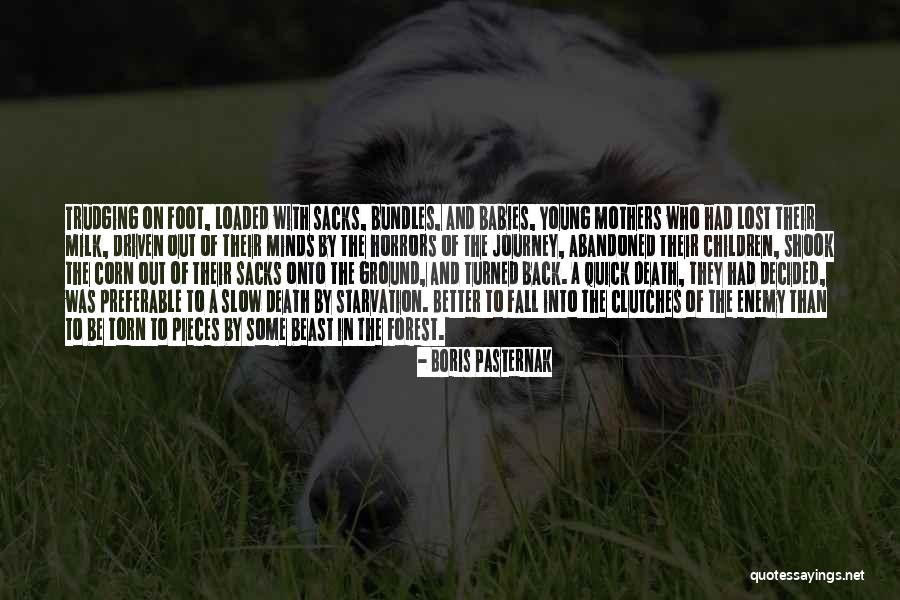 Mothers And Death Quotes By Boris Pasternak Mothers And Death Quotes By Boris Pasternak