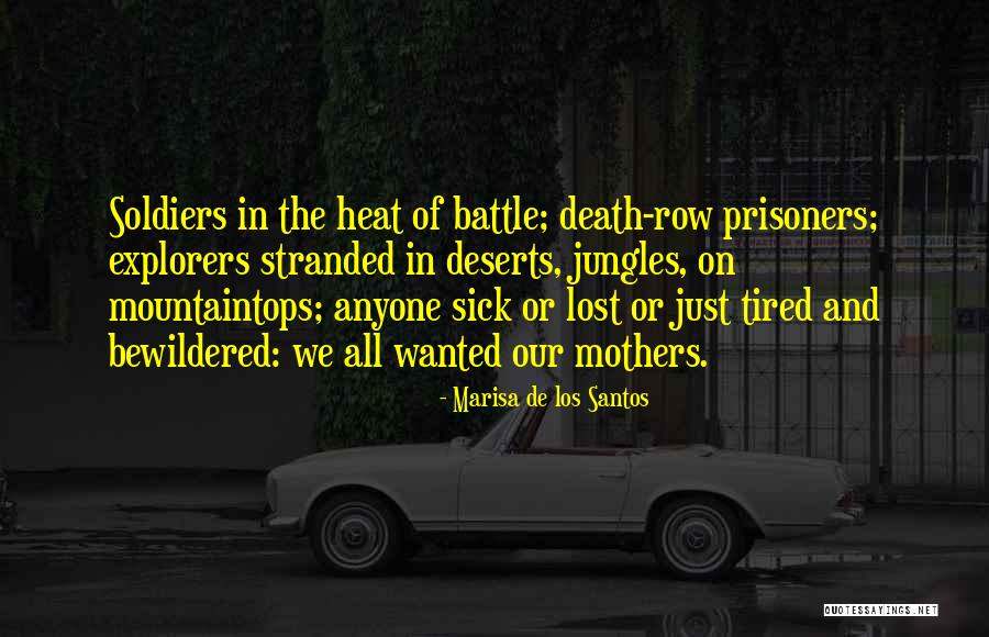 Mothers And Death Quotes By Marisa De Los Santos Mothers And Death Quotes By Marisa De Los Santos