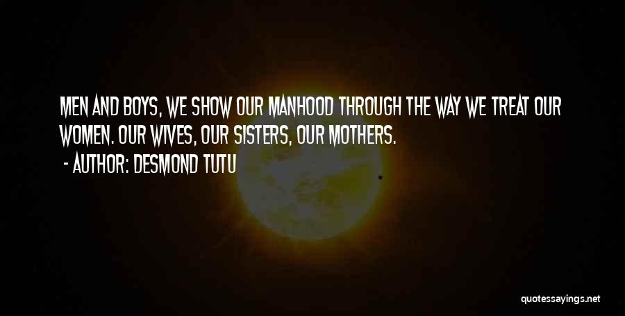Mothers And Sisters Quotes By Desmond Tutu