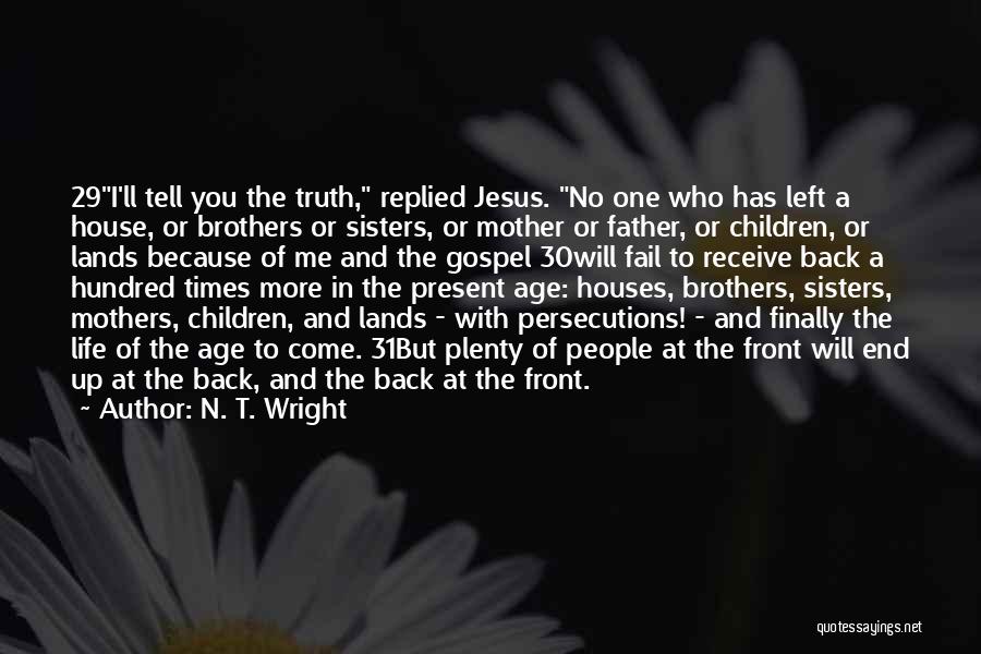 Mothers And Sisters Quotes By N. T. Wright