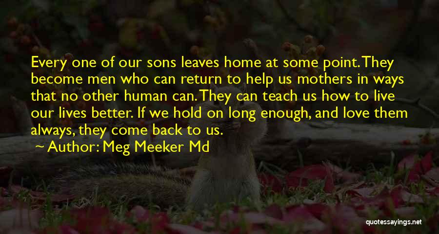 Mothers And Sons Love Quotes By Meg Meeker Md