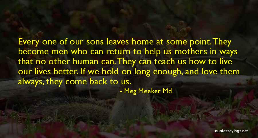 Mothers And Sons Love Quotes By Meg Meeker Md