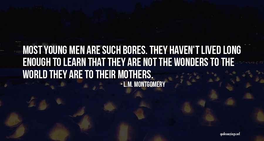Mothers And Sons Quotes By L.M. Montgomery Mothers And Sons Quotes By L.M. Montgomery