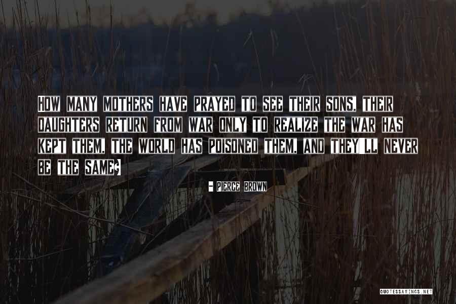 Mothers And Sons Quotes By Pierce Brown Mothers And Sons Quotes By Pierce Brown