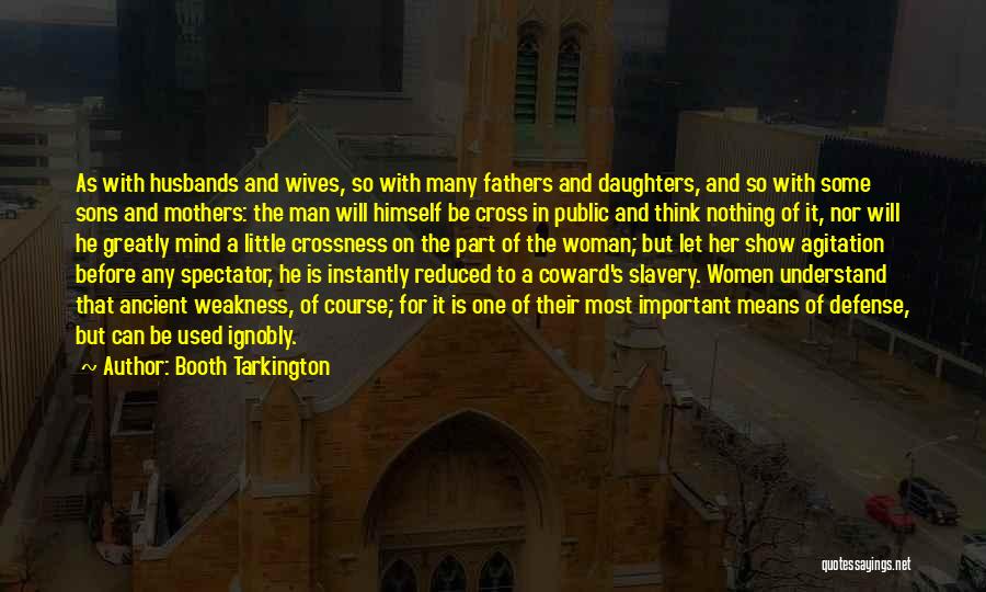 Mothers And Wives Quotes By Booth Tarkington