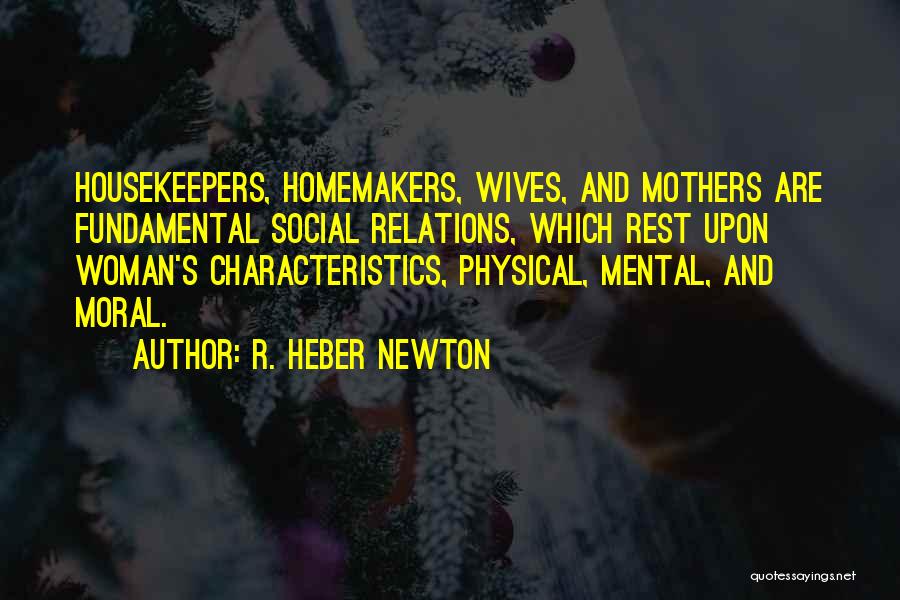 Mothers And Wives Quotes By R. Heber Newton