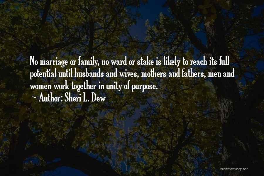 Mothers And Wives Quotes By Sheri L. Dew