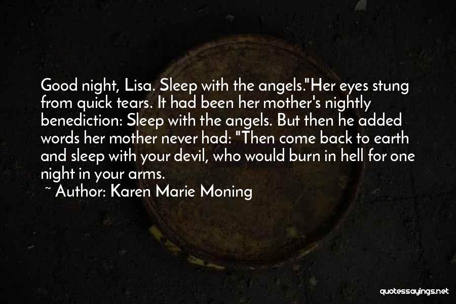 Mother's Arms Quotes By Karen Marie Moning