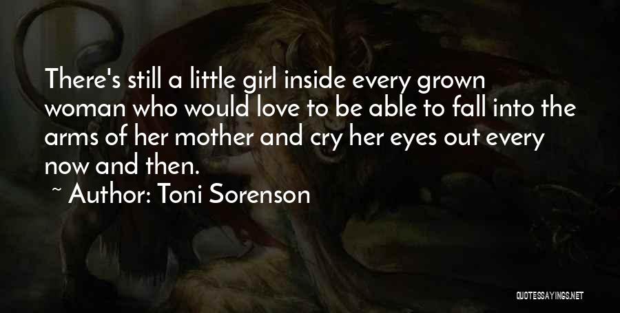 Mother's Arms Quotes By Toni Sorenson