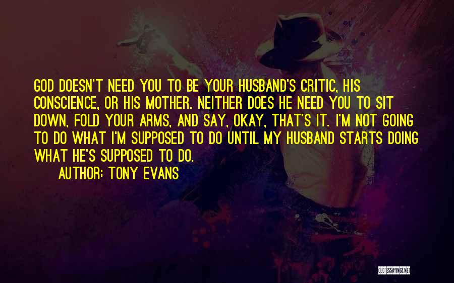 Mother's Arms Quotes By Tony Evans