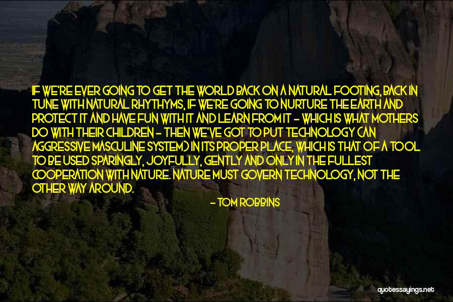 Mothers Around The World Quotes By Tom Robbins Mothers Around The World Quotes By Tom Robbins