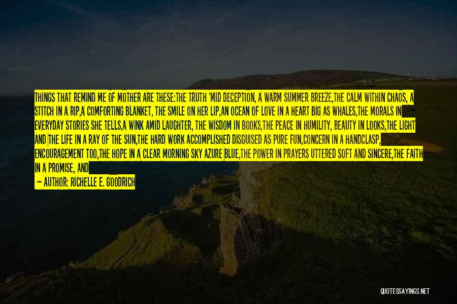 Mothers Beauty Quotes By Richelle E. Goodrich Mothers Beauty Quotes By Richelle E. Goodrich