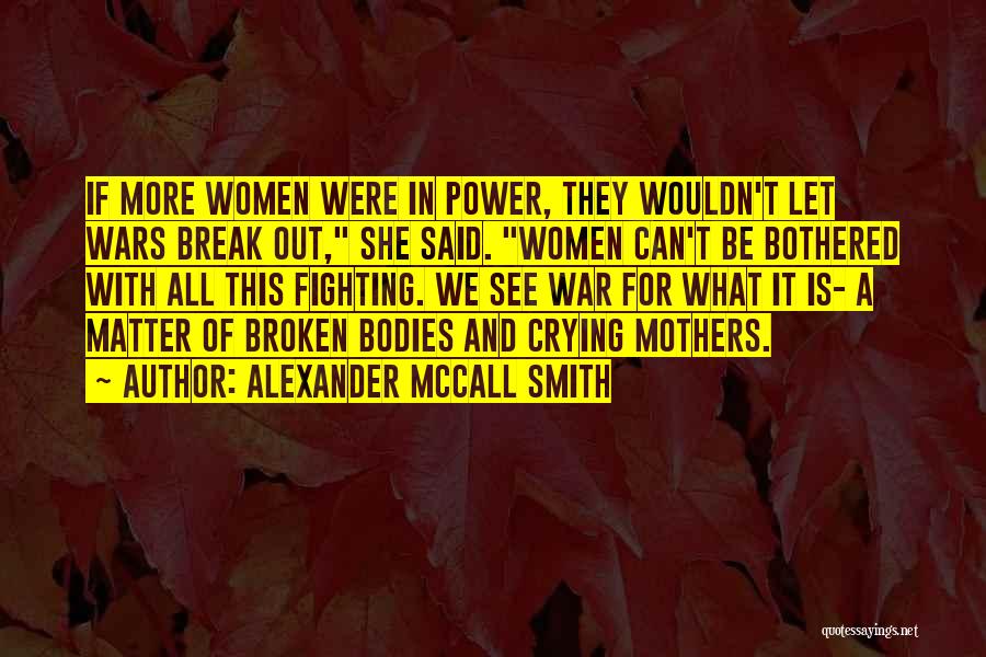 Mothers Bodies Quotes By Alexander McCall Smith