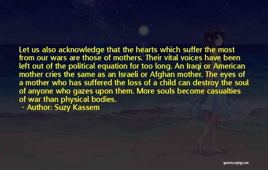 Mothers Bodies Quotes By Suzy Kassem