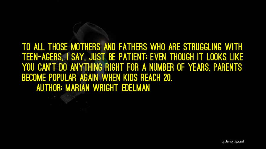 Mothers Can Do Anything Quotes By Marian Wright Edelman