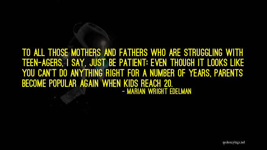 Mothers Can Do Anything Quotes By Marian Wright Edelman