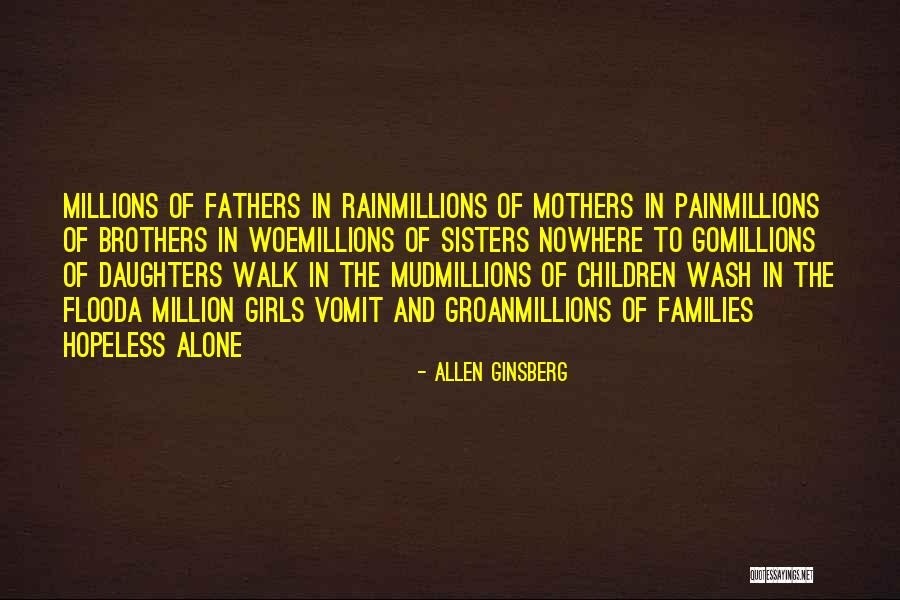 Mothers Daughters Sisters Quotes By Allen Ginsberg Mothers Daughters Sisters Quotes By Allen Ginsberg