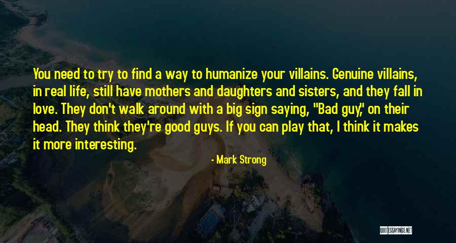 Mothers Daughters Sisters Quotes By Mark Strong Mothers Daughters Sisters Quotes By Mark Strong