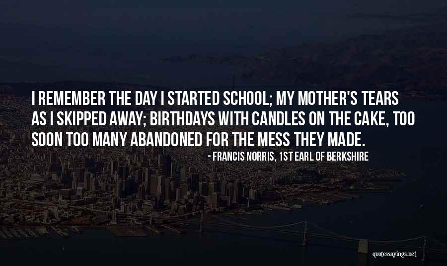 Mother's Day Cake Quotes By Francis Norris, 1st Earl Of Berkshire Mother's Day Cake Quotes By Francis Norris, 1st Earl Of Berkshire