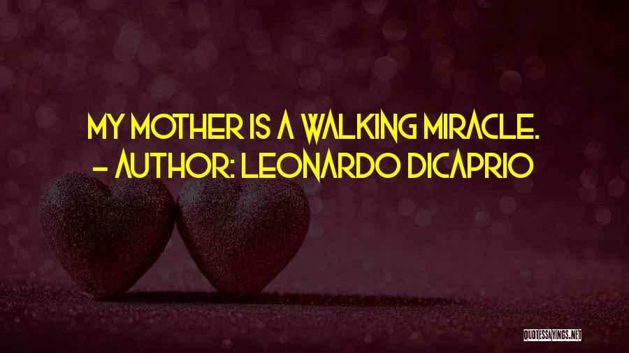 Mothers Day Day Quotes By Leonardo DiCaprio