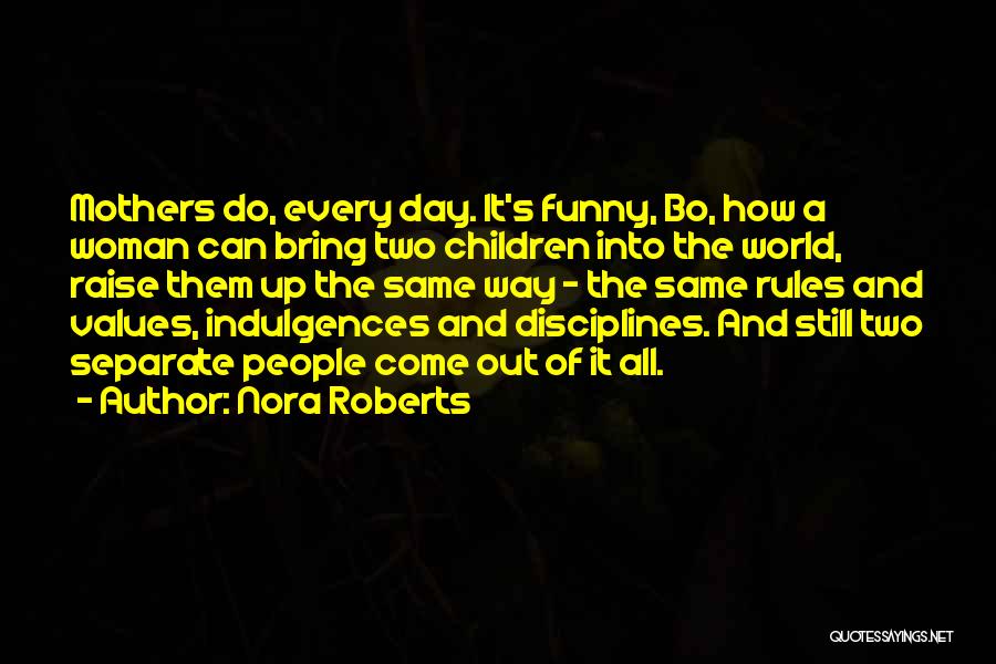 Mothers Day Day Quotes By Nora Roberts