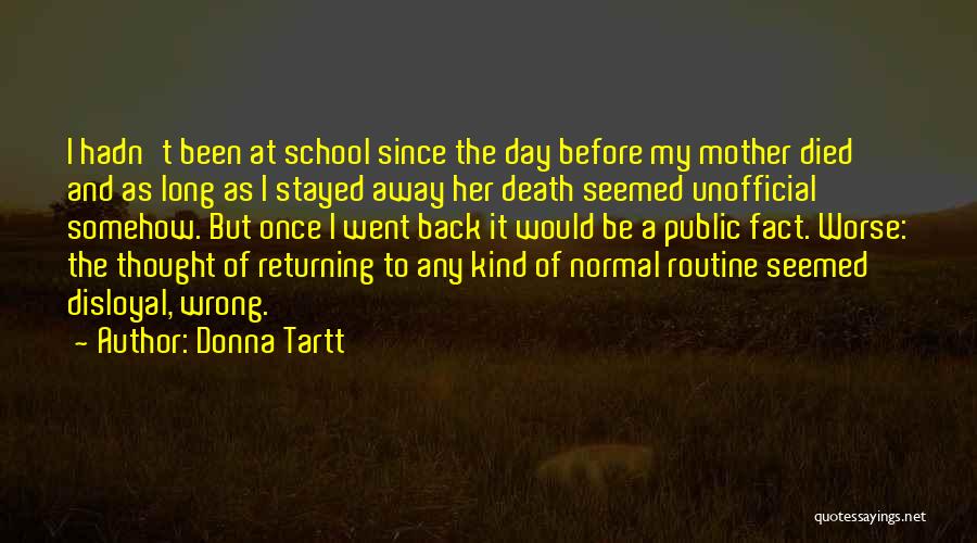 Mother's Day Death Quotes By Donna Tartt
