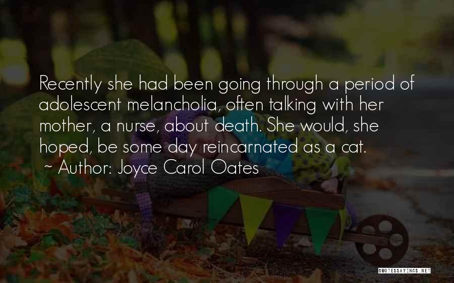 Mother's Day Death Quotes By Joyce Carol Oates