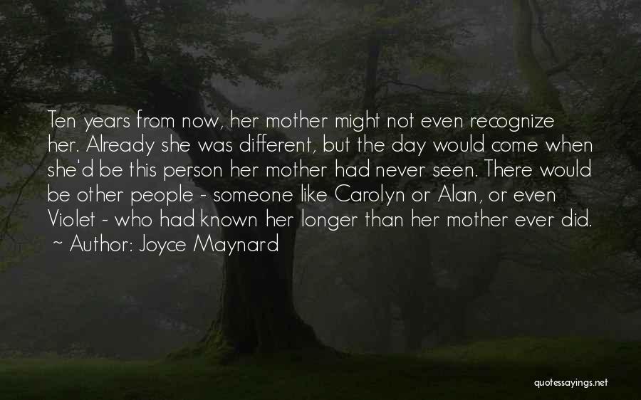 Mother's Day Death Quotes By Joyce Maynard