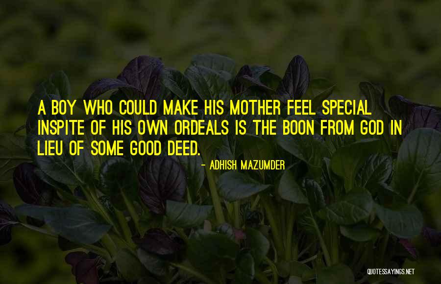 Mother's Day From Son Quotes By Adhish Mazumder Mother's Day From Son Quotes By Adhish Mazumder