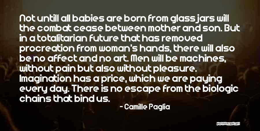 Mother's Day From Son Quotes By Camille Paglia Mother's Day From Son Quotes By Camille Paglia