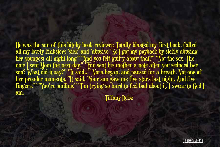 Mother's Day From Son Quotes By Tiffany Reisz Mother's Day From Son Quotes By Tiffany Reisz
