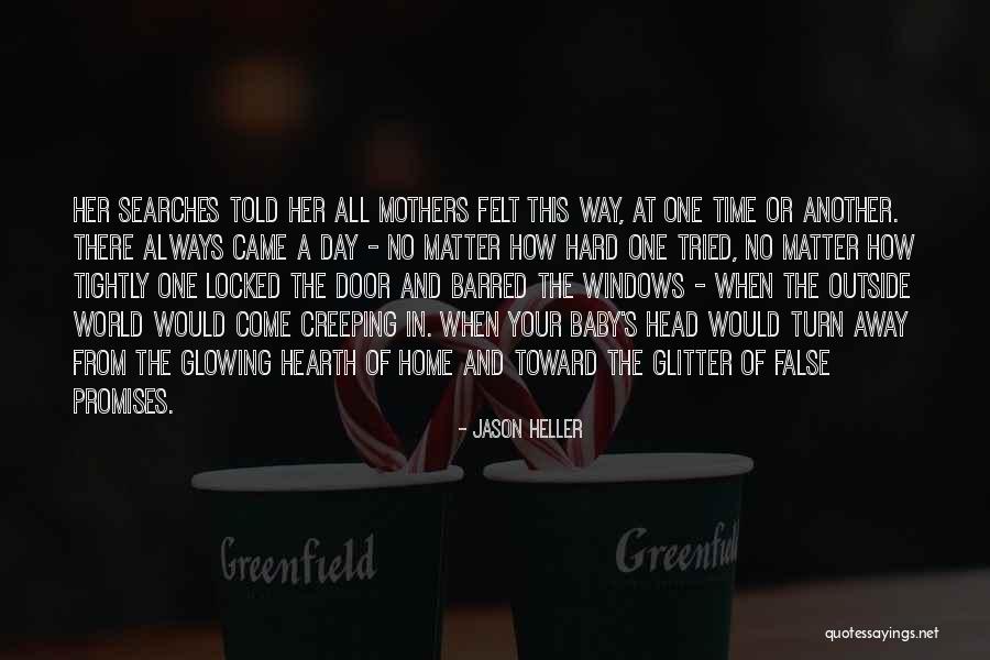 Mothers Day Hard Quotes By Jason Heller Mothers Day Hard Quotes By Jason Heller
