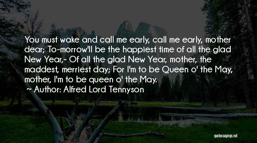 Mother's Day Queen Quotes By Alfred Lord Tennyson