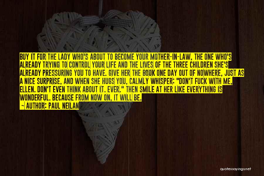 Mother's Day Smile Quotes By Paul Neilan