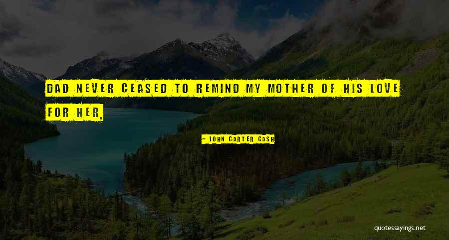 Mother's Day Well Wishes Quotes By John Carter Cash Mother's Day Well Wishes Quotes By John Carter Cash