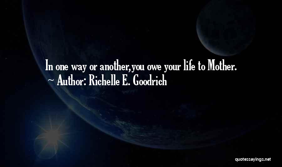 Mother's Day Without Mom Quotes By Richelle E. Goodrich