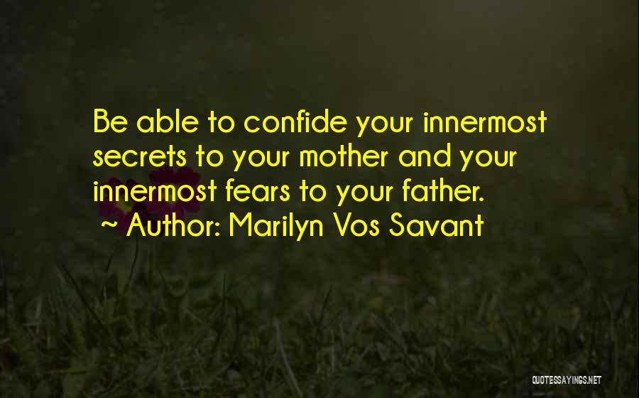 Mother's Fears Quotes By Marilyn Vos Savant