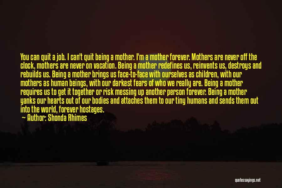 Mother's Fears Quotes By Shonda Rhimes