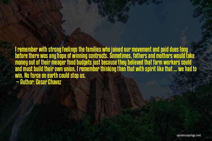 Mothers Food Quotes By Cesar Chavez Mothers Food Quotes By Cesar Chavez