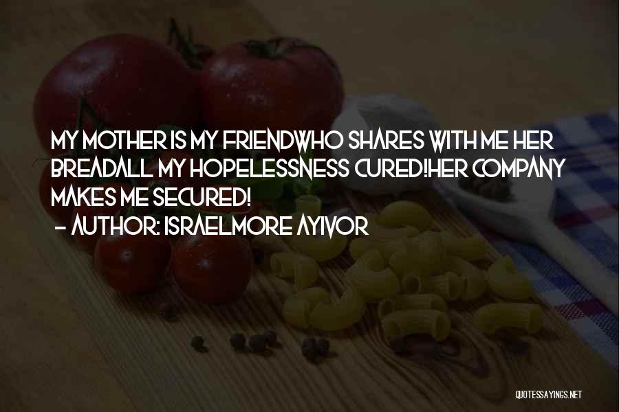 Mothers Food Quotes By Israelmore Ayivor