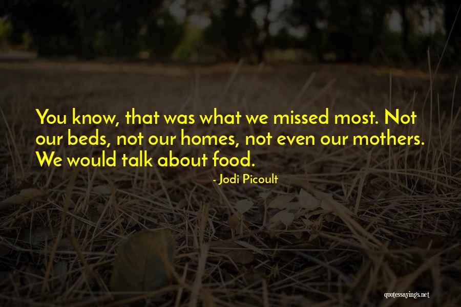 Mothers Food Quotes By Jodi Picoult