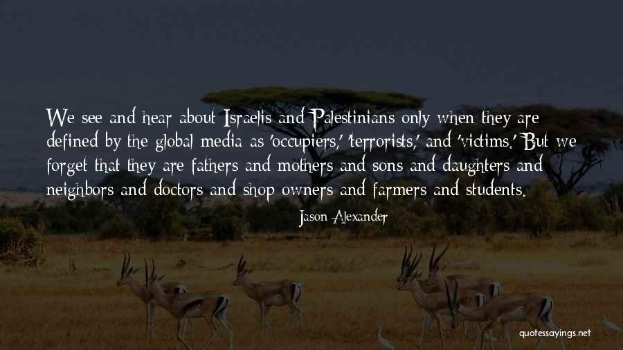 Mothers From Sons Quotes By Jason Alexander Mothers From Sons Quotes By Jason Alexander