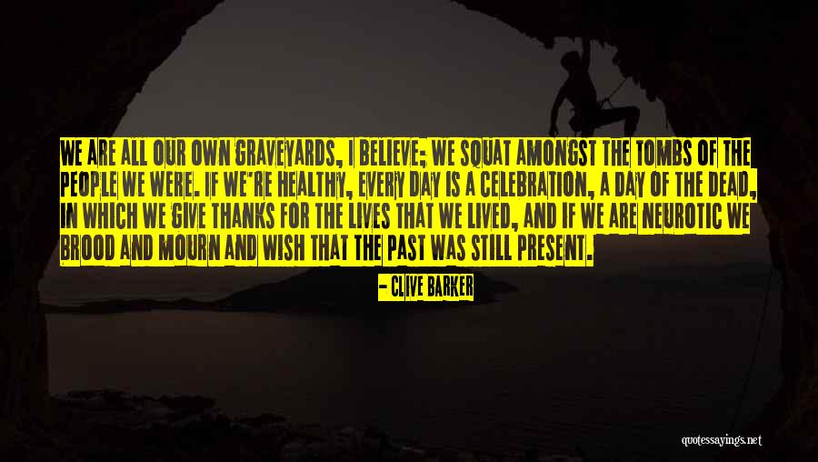 Mothers From St Jane De Chantal Quotes By Clive Barker Mothers From St Jane De Chantal Quotes By Clive Barker