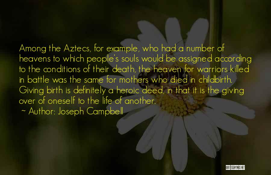 Mothers Giving Birth Quotes By Joseph Campbell