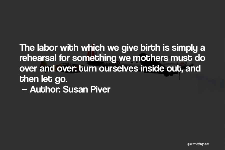 Mothers Giving Birth Quotes By Susan Piver