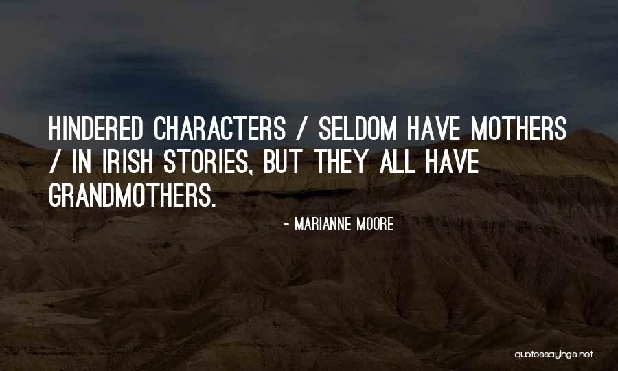 Mothers Grandmothers Quotes By Marianne Moore Mothers Grandmothers Quotes By Marianne Moore