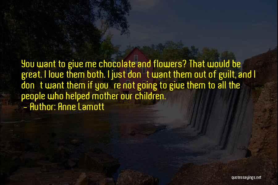 Mother's Guilt Quotes By Anne Lamott