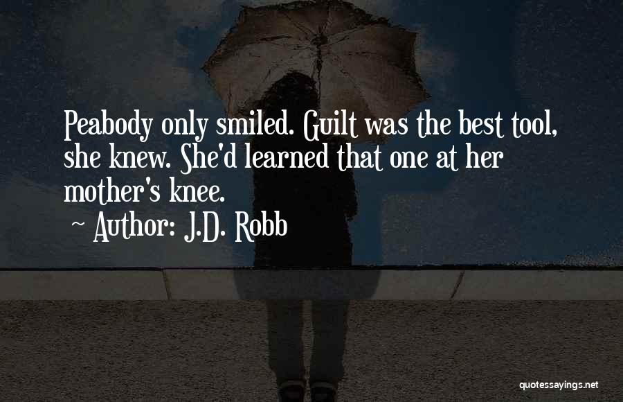 Mother's Guilt Quotes By J.D. Robb