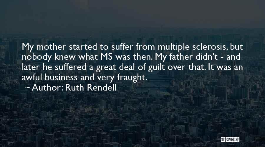 Mother's Guilt Quotes By Ruth Rendell