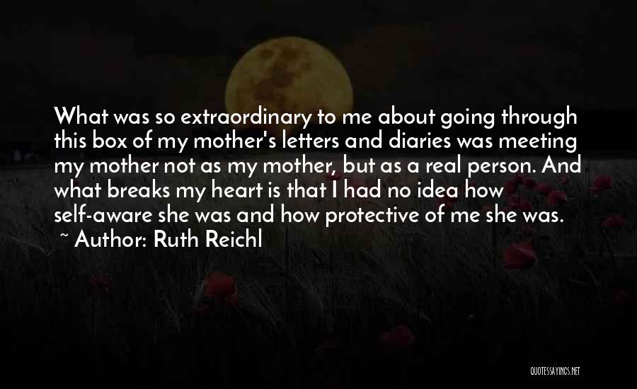 Mother's Heart Quotes By Ruth Reichl